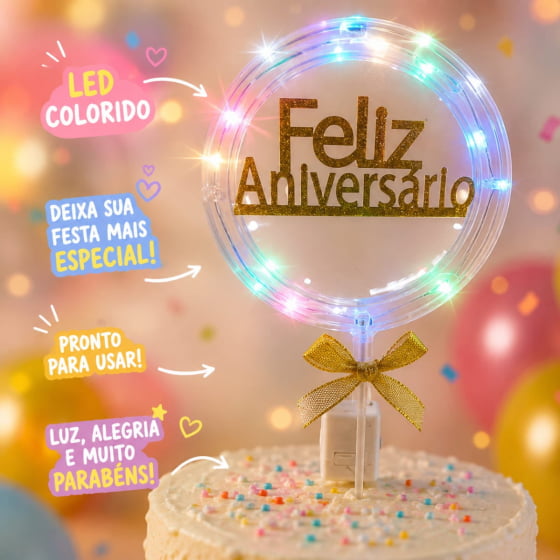 Topo de Bolo Feliz Aniversário com Luz e Led Escolha Modelo