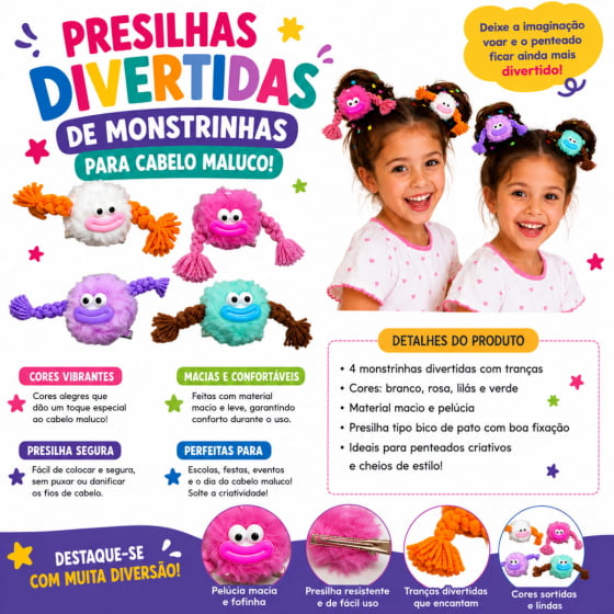 Presilha Monstrinho Cabelo Maluco Escolha o Modelo